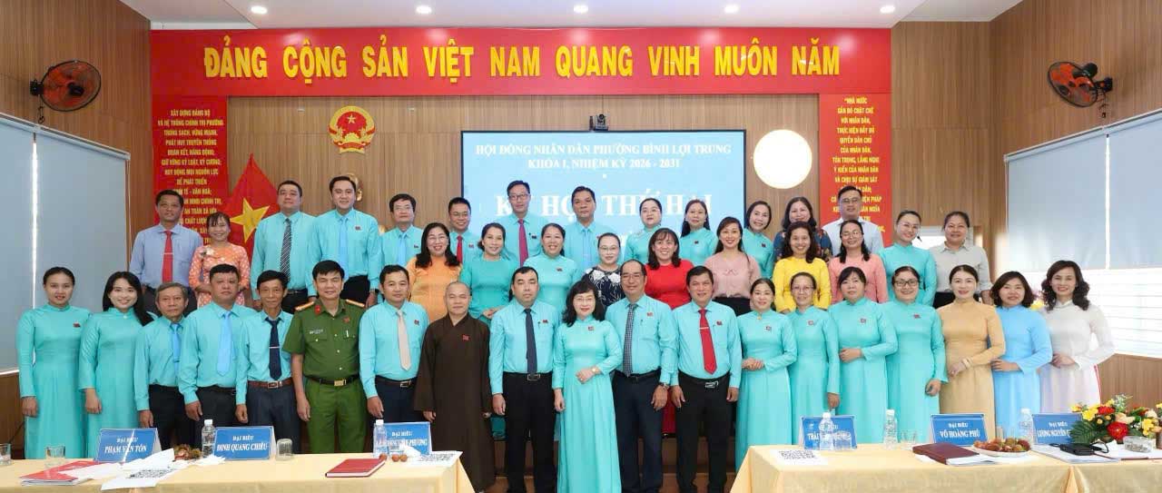 HỘI ĐỒNG NHÂN DÂN PHƯỜNG BÌNH LỢI TRUNG TỔ CHỨC THÀNH CÔNG KỲ HỌP THỨ 2, KHÓA I , NHIỆM KỲ 2026 - 2031 (Kỳ họp thường lệ giữa năm 2026)