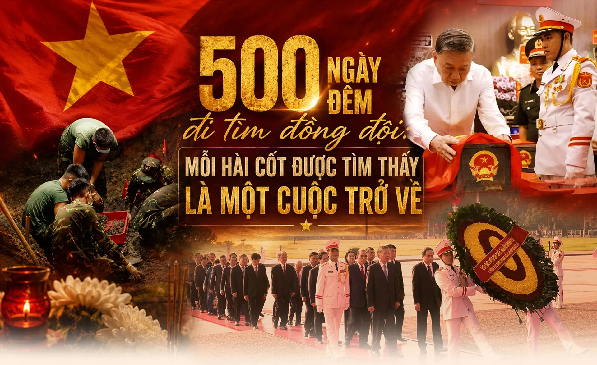 500 ngày đêm đi tìm đồng đội: Mỗi hài cốt được tìm thấy là một cuộc trở về
