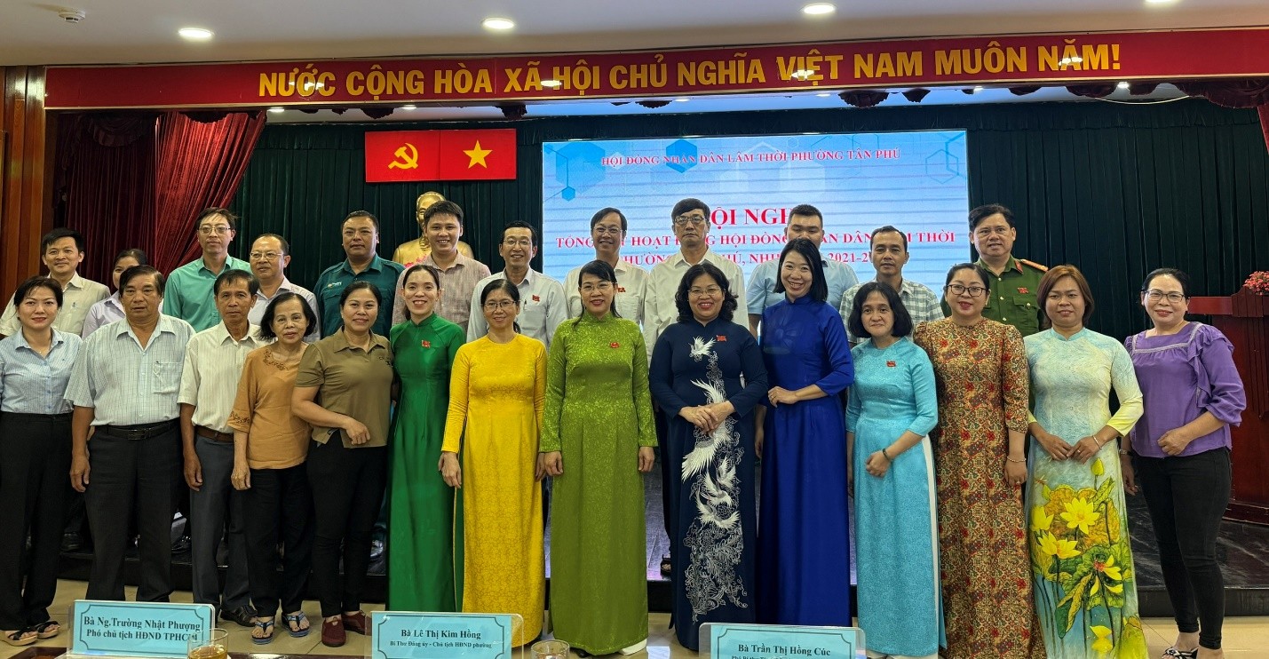 HĐND lâm thời phường Tân Phú tổ chức Hội nghị tổng kết hoạt động Hội đồng nhân dân lâm thời phường nhiệm kỳ 2021-2026